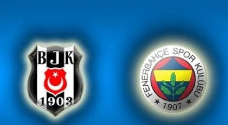 BEŞİKTAŞ- FENERBAHÇE DERBİSİ NE ZAMAN?